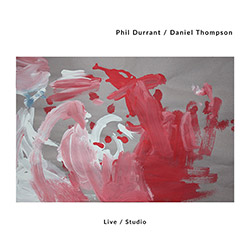 Durrant, Phil / Daniel Thompson: Live / Studio <i>[Used Item]</i> (Bead)