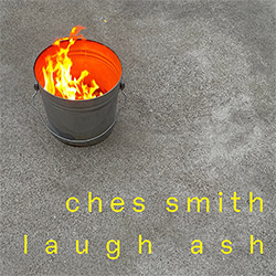 Smith, Ches: Laugh Ash
