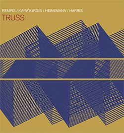 Rempis / Karayorgis / Heinemann / Harris: Truss <i>[Used Item]</i> (Driff Records & Aerophonics)