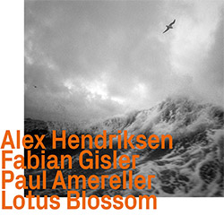 Hendriksen, Alex / Fabian Gisler / Paul Amereller: Lotus Blossom