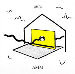 AMM (Prevost / Tilbury): Aura