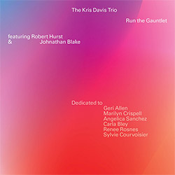 Davis, Kris Trio (w/ Hurst / Blake): Run the Gauntlet (Pyroclastic Records)