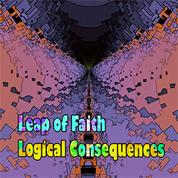 Leap of Faith: Logical Consequences