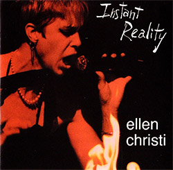 Christi, Ellen (Christi / Buchanan / Ulrich / Parker / Brown): Instant Reality