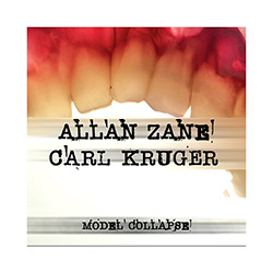 Zane, Allan / Carl Kruger: Model Collapse