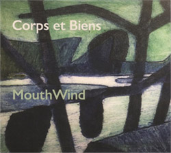 MouthWind: Corps Et Biens (Creative Sources)