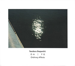 Stepancic, Teodora: A O  |  F G (Another Timbre)