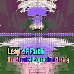 Leap of Faith: Accelerated Expansion Closing