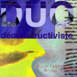 Labrosse, Diane / Michel F. Cote: Duo deconstructiviste
