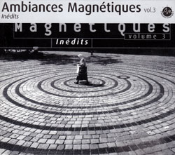 Various Artists: Ambiances Magneacutetiques Volume 3: Inedits