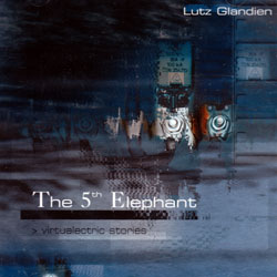Glandien, Lutz: The 5th Elephant