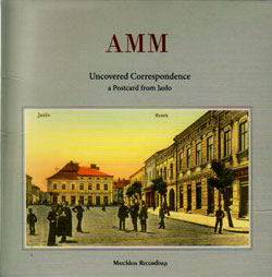 AMM (Prevost / Tilbury): Uncovered Correspondence: A Postcard From Jaslo