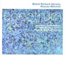 Muhal Richard Abrams and Roscoe Mitchell: Spectrum (Mutable)