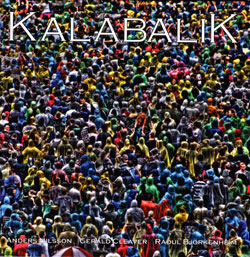 Kalabalik (Raoul Bjorkenheim / Anders Nilsson / Gerald Cleaver): Kalabalik: Live At Downtown Music G (DMG ARC)