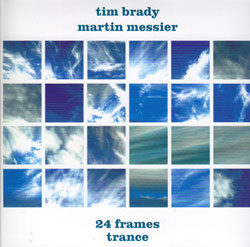 Brady, Tim: 24 Frames - Trance [CD & DVD]
