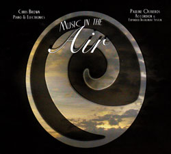 Chris Brown & Pauline Oliveros: Music In The Air (Deep Listening)