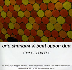 Chenaux, Eric & Bent Spoon Duo: Live in Calgary
