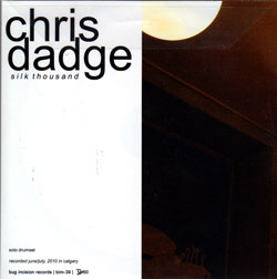 Dadge, Chris: Silk Thousand (Bug Incision Records)