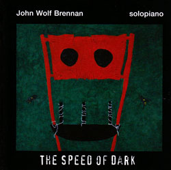 Brennan, John Wolf: The Speed Of Dark (Leo Records)