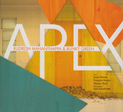 Mahanthappa, Rudresh and Bunky Green: Apex (Pi Recordings)
