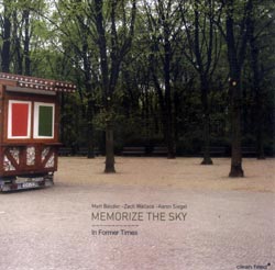 Memorize the Sky (Bauder / Wallace / Siegel): In Former Times (Clean Feed)