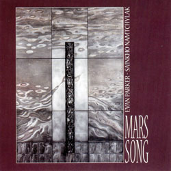 Parker, Evan / Sainkho Namtchylak: Mars Song (Les Disques Victo)