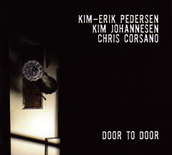 Pedersen / Johannesen / Corsano: Door to Door (FMR)