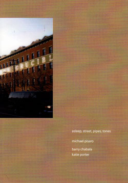 Pisaro: Chabala / Porter: asleep, street, pipes, tones (Gravity Wave)