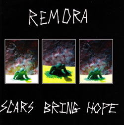 Remora: Scars Bring Hope