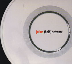 Julius, Rolf: (Halb) Schwarz (Edition Rz)