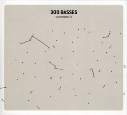 300 Basses (Monteiro / Kocher / Venitucci): Sei Ritornelli