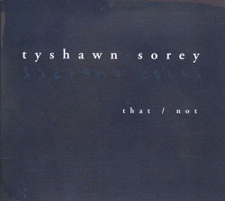 Sorey, Tyshawn: That/Not