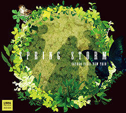Fujii, Satoko New Trio: Spring Storm