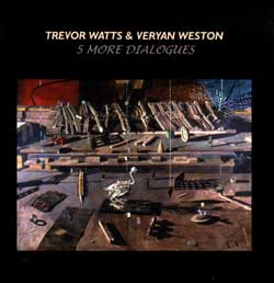 Watts, Trevor & Veryan Weston: 5 More Dialogues