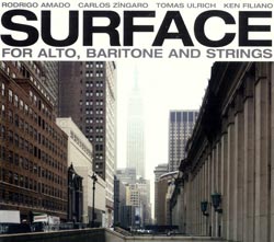 Amado / Zingaro / Ulrich  / Filiano: Surface: for Alto, Baritone, and Strings