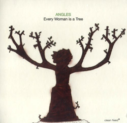 Angles: Every Woman is a Tree