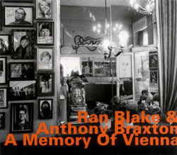 Blake, Ran & Anthony Braxton: A Memory Of Vienna