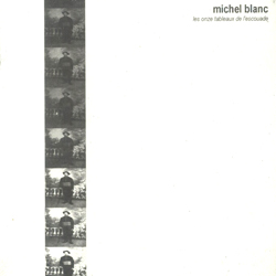 Blanc, Michel: Les Onze Tableaux De L'escouade