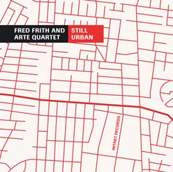 Frith, Fred: Still Urban