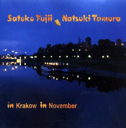 Fujii, Satoko / Natsuki Tamura: In Krakow In November (Not Two)