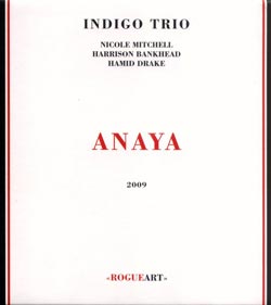 Indigo Trio (Mitchell /  Drake / Bankhead): Anaya (RogueArt)