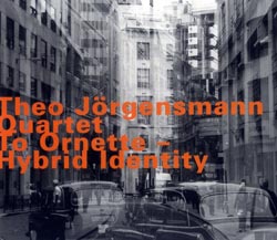 Jorgensmann Quartet, Theo: To Ornette - Hybrid Identity
