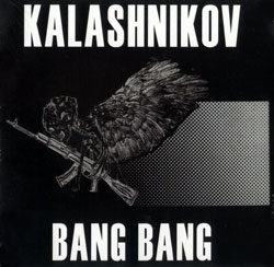 Kalashnikov: Bang Bang [2 CDs]