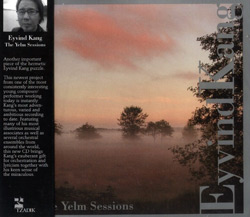 Kang, Eyvind: The Yelm Sessions