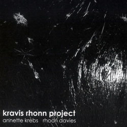 Krebs, Annette & Rhodri Davies: kravis rhonn project (Another Timbre)