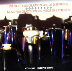 Labrosse, Diane : Musique Pour Objets en Voie de Disparition (Ambiances Magnetiques)