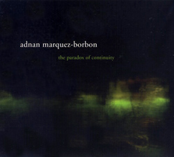 Marquez-Borbon, Adnan : The Paradox of Continuity