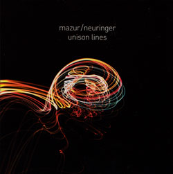 Mazur / Neuringer: Unison Lines