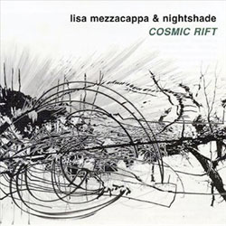 Mezzacappa, Lisa & Nightshade: Cosmic Rift (Leo Records)