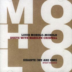 Moholo-Moholo, Louis / Marilyn Crispell: Sibanye (we Are One): Duets (Intakt)